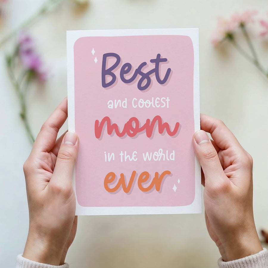 Best & Coolest Mom Ever Card